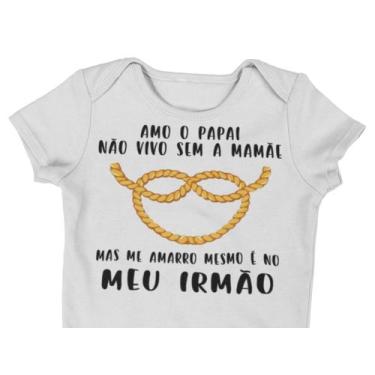 Imagem de Body Bebê Me amarro no meu Irmão Frases Divertidas Bodies Engraçados B