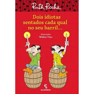 Imagem de Dois Idiotas Sentados Cada Qual no Seu Barril...