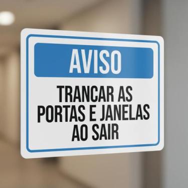 Imagem de Placa Acm Aviso Trancar Portas Janelas Sair 18X23 - Sinalizo