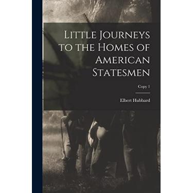 Imagem de Little Journeys to the Homes of American Statesmen; copy 1