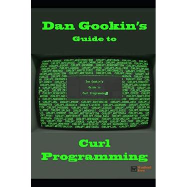 Imagem de Dan Gookin's Guide to Curl Programming