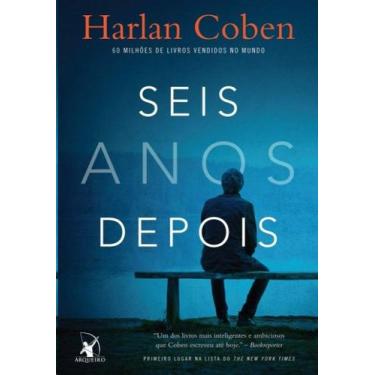 Imagem de Livro Seis Anos Depois Harlan Coben