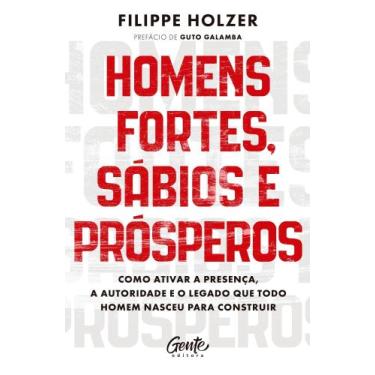Imagem de Homens Fortes, Sábios E Prósperos - GENTE, Sortido