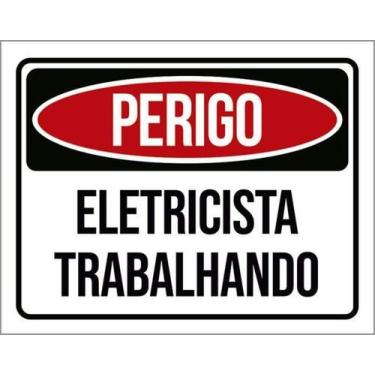Imagem de Kit 5 Placas Perigo Eletricista Trabalhando 27X35 - Sinalizo