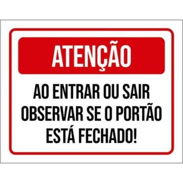 Imagem de Kit 5 Placas Entrar Sair Observar Portão Fechado 27X35 - Sinalizo