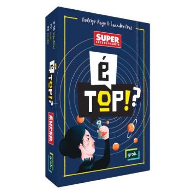Imagem de É Top! Super Interessante - Jogo de Cartas - Grok