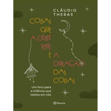 Imagem de Coisas Que A Gente Sente E A Duracao Das Coisas