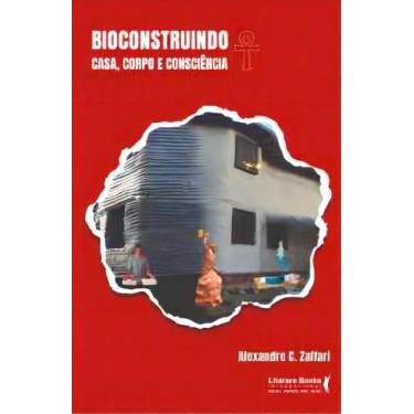 Imagem de Bioconstruindo - Casa, Corpo e Consciência - LITERARE BOOKS, Sortido