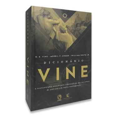 Imagem de Dicionário Vine - W. E. Vine  Editorial CPAD  Capa Dura - Português - 