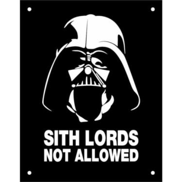 Imagem de Placa Decorativa PS 18x23cm Sith Lords Not Allowed - DEC08 - SINALIZE