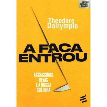 Imagem de A Faca Entrou - Assassinos reais e a nossa cultura