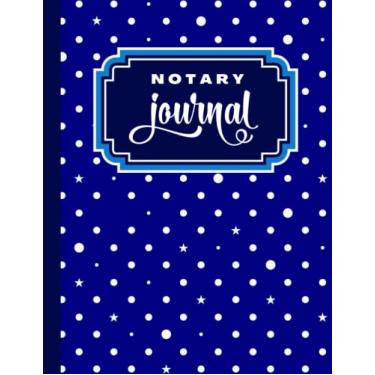 Imagem de Notary Journal: 8.5x11 Large Notarial Logbook/With 200 Numbered Pages - Two Record Logs Per Page / 400 Records/Ledger Book Gift For Signing Agents/Royal Blue White Polka Dot Star Art Pattern
