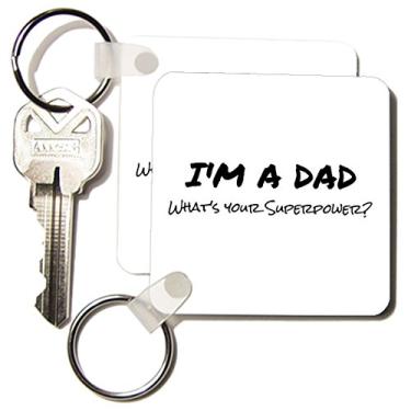 Imagem de 3dRose Chaveiro I'm a Dad What's Your Superpower, presente divertido para o dia dos pais, conjunto de 2 (kc_184940_1)