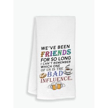 Imagem de We've Been Friends For So Long I Can't Remember Which One Of Us Is The Bad Influence Toalha - Presente engraçado de toalha para amizade de longa distância - Presente de inauguração de casa - Toalhas