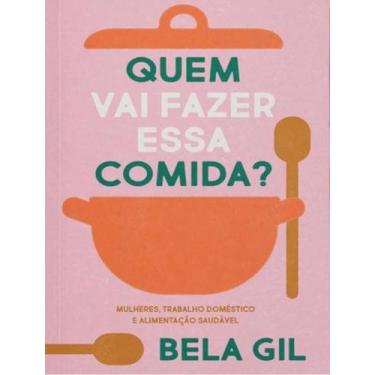 Imagem de Livro - Quem Vai Fazer Essa Comida - ELEFANTE, 1, 13.5 x 21