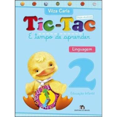 Imagem de Tic-Tac - É Tempo De Aprender - Linguagem - Educação Infantil - 2