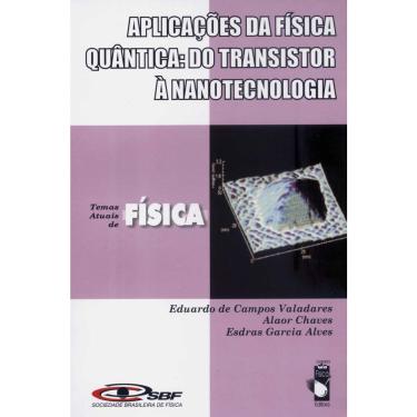 Imagem de Livro - Temas Atuais de Física - Aplicações da Física Quântica: do Transistor à Nanotecnologia
