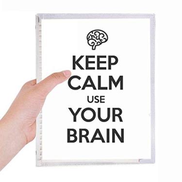 Imagem de Caderno com frases Keep Calm And Use Your Brain com folhas soltas e diário recarregável