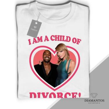 Imagem de Camiseta Unissex I Am a Child Of Divorce Taylor Swift Kanye West Uniss