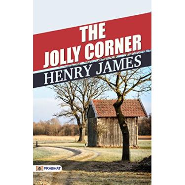 Imagem de The Jolly Corner: Henry James' Mysterious and Psychological Ghost Story (English Edition)