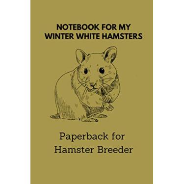 Imagem de Notebook for hamster breeder: 6x9 pocket book for more than 100 entries, all regrowths and crossings in view, ideal book for hamster breeder, perfect suitable as a gift as well