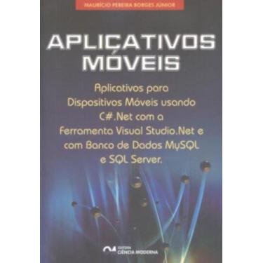 Imagem de Aplicativos Móveis: Aplicativos Para Dispositivos Móveis Usando C Net 