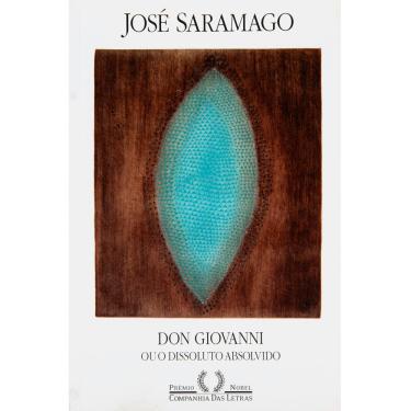 Imagem de Livro - Don Giovanni ou o Dissoluto Absolvido - José Saramago