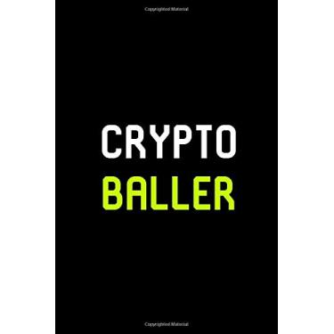 Imagem de Crypto Baller Billionaire Club College Ruled Notebook: Blank Lined Journal
