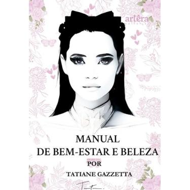 Imagem de Livro - Manual de Bem-Estar e Beleza por Tatiane Gazzetta