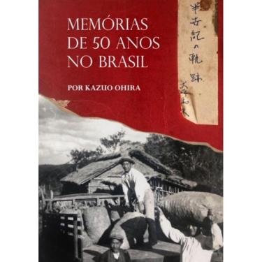 Imagem de Memorias De 50 Anos No Brasil