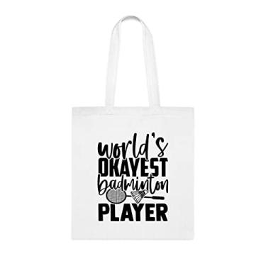 Imagem de World's Okayest Badminton Player Tote Bag, presente de jogador de badminton, bolsa de ombro, bolsas reutilizáveis, ideia de presente de cesta de Natal de aniversário, Branco