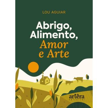 Imagem de Livro - Abrigo, Alimento, Amor e Arte