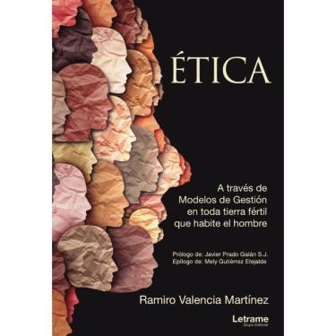 Imagem de Ética. A través de Modelos de Gestión en toda tierra fértil que habite el hombre - Espanhol