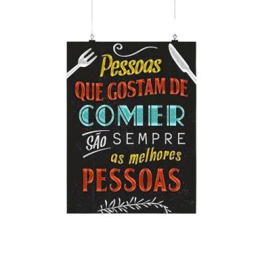 Imagem de Placa Decorativa Frase Pessoas Que Gostam De Comer 20X30Cm - Nerdecs