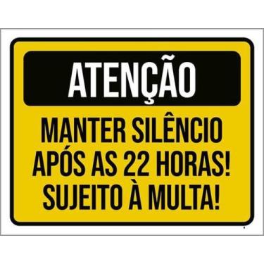 Imagem de Kit 10 Placas Manter Silêncio Após 22 Horas Multa 27X35 - Sinalizo