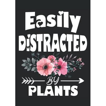 Imagem de Easily Distracted by Plants: Notebook DIN A4 COLUMN 120 Pages - 8.27" x 11.69" ( 21 x 29.7cm)|Plants Notebook| Plant Lover Planner| Notebook for Gardeners
