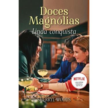 Imagem de Linda conquista: Doces Magnólias Livro 1