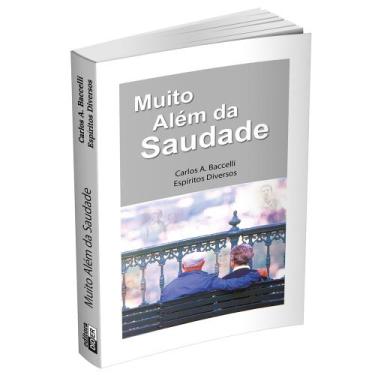 Imagem de Muito Além da Saudade - Livraria Chico Xavier