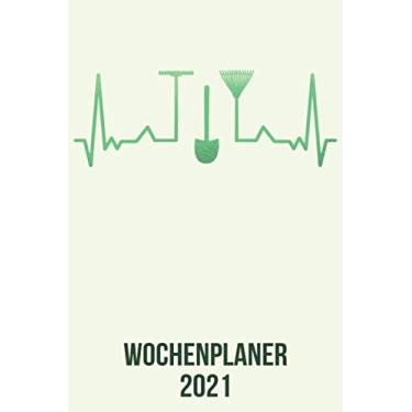 Imagem de Wochenplaner 2021: Wochenplaner zum notieren, organisieren und planen DIN A5. Kalender/Terminkalender/Monats- / Tagesübersicht/Kontakt- / Geburtstags listen/Gärtner heartbeat herzschlag