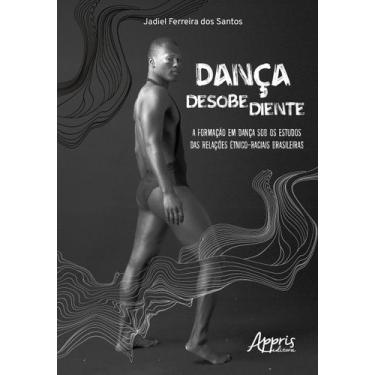 Imagem de Livro - Dança desobediente