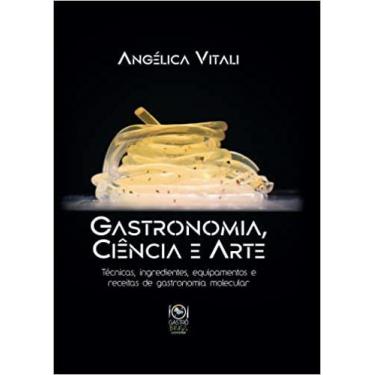 Imagem de Livro - Gastronomia, Ciência e Arte