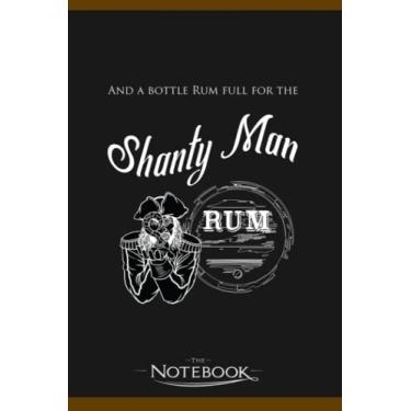Imagem de And A Bottle Rum Full For The Shanty Man Sea Shanties Notebook: Wide Ruled Lined Journal Planner, Diary, Notebook| 120 pages 6x9 inches
