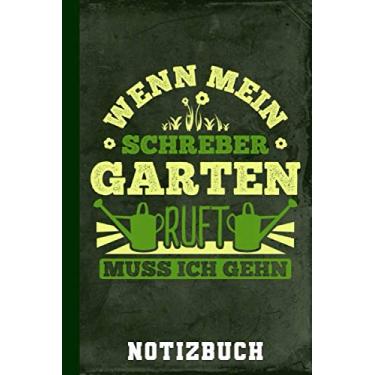 Imagem de Notizbuch Wenn Mein Schrebergarten Ruft Muss Ich Gehen: Gartenarbeit (Garten-Ideen)