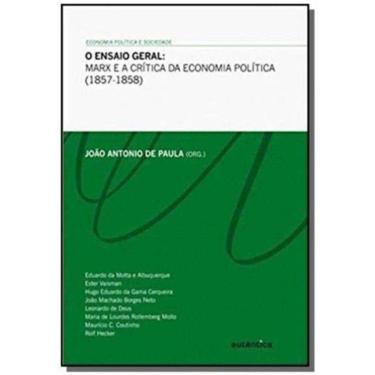Imagem de Ensaio Geral, O: Marx e a Crítica da Economia Política (1857-1858)