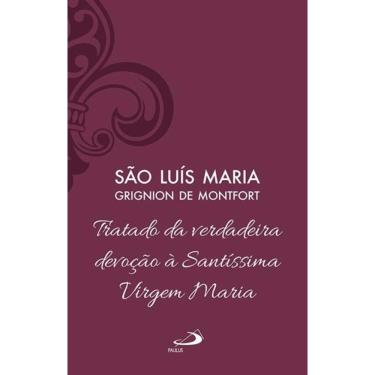 Imagem de Tratado da Verdadeira Devoção à Santíssima Virgem Maria - Vol 4 (Luxo)