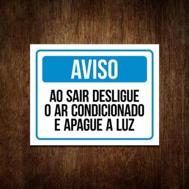 Imagem de Placa Aviso Sair Desligue Ar Condicionado Apague Luz 36X46