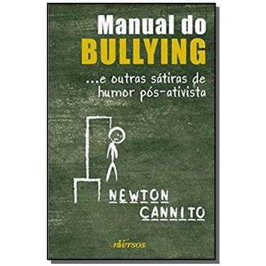 Imagem de Manual Do Bullying .... E Outras Sátiras De Humor Pós-Ativista