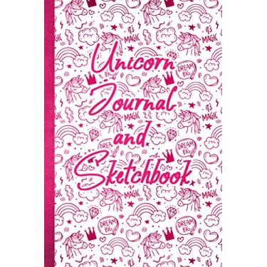 Imagem de Unicorn Journal and Sketchbook: Unicorn Journal and Sketchbook Journal and Notebook for Girls