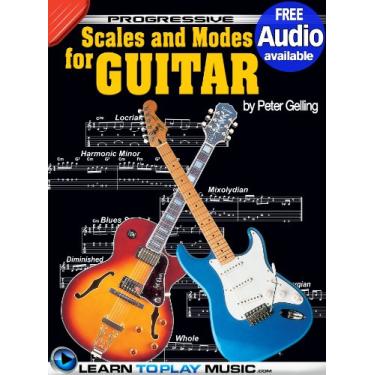 Imagem de Lead Guitar Lessons - Guitar Scales and Modes: Teach Yourself How to Play Guitar (Free Audio Available) (Progressive) (English Edition)