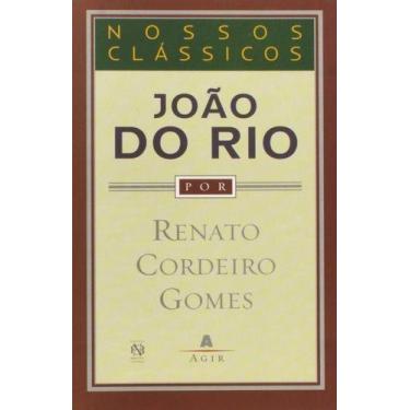 Imagem de Livro João do Rio - Biografia, Renato Cordeiro Gomes, Nova Fronteira